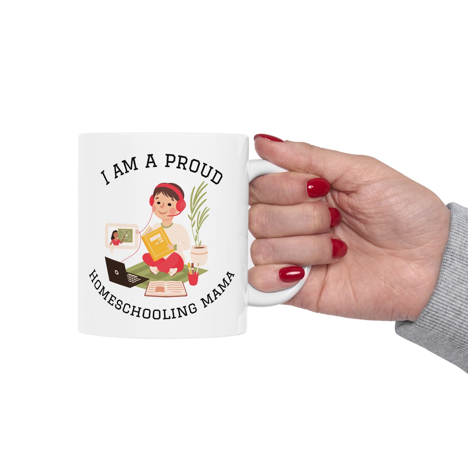 I Am A Proud Homeschooled Mama Mug | Ceramic Coffee Cup - Image 7