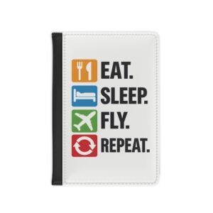 Eat Sleep Fly Repeat Passport Cover | Travel Passport Holder