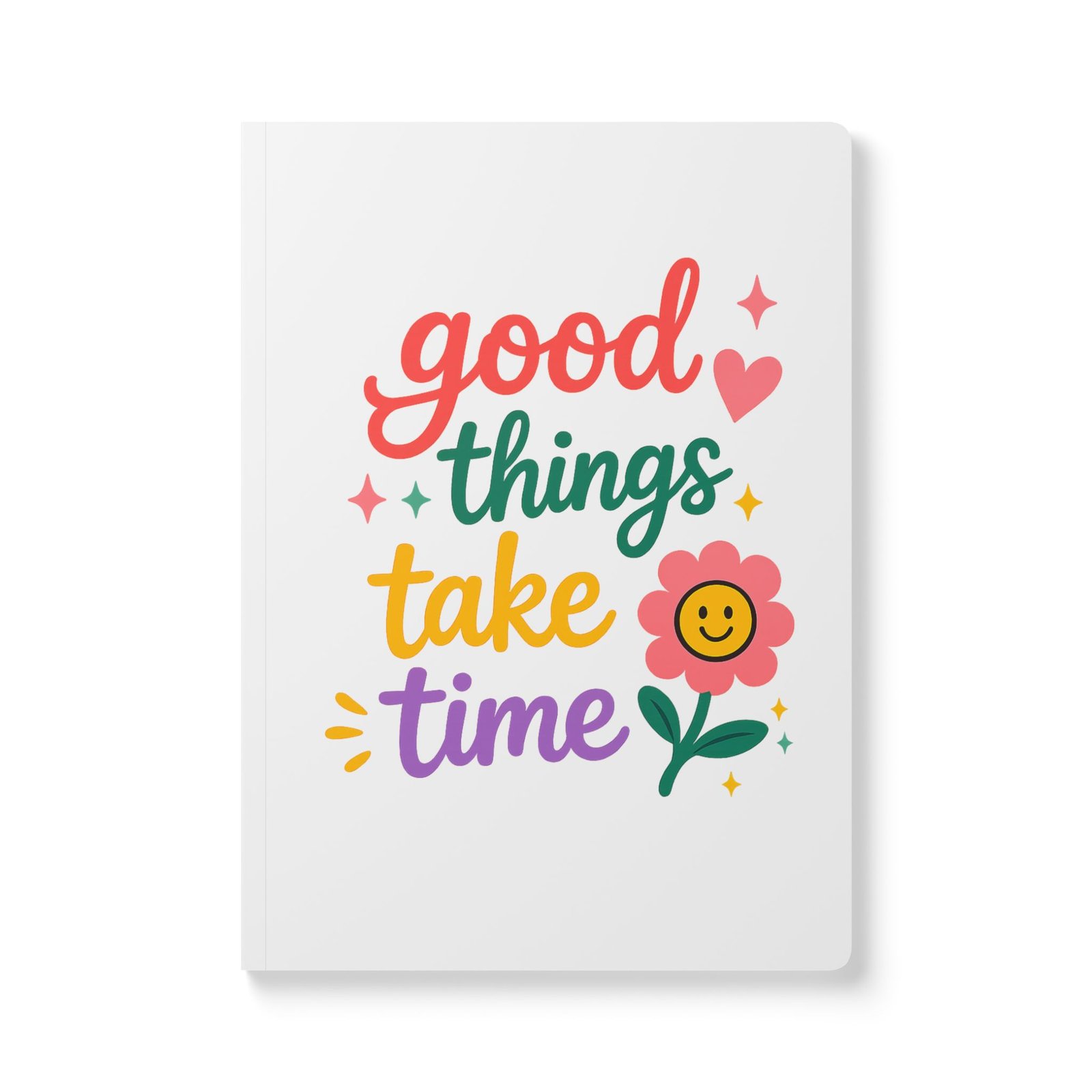 Good Things Take Time Softcover Journal — Positive Floral Gratitude Notebook