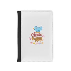Choose Happy Passport Cover — Cute Bird Travel Passport Holder
