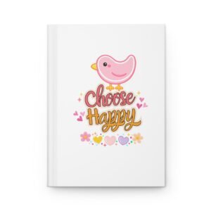 Choose Happy Hardcover Journal — Cute Pink Bird Positivity Notebook for Daily Gratitude & Gifts