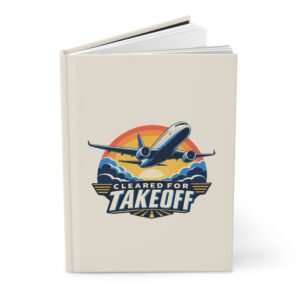 Cleared for Takeoff Hardcover Journal | 150 Lined Pages